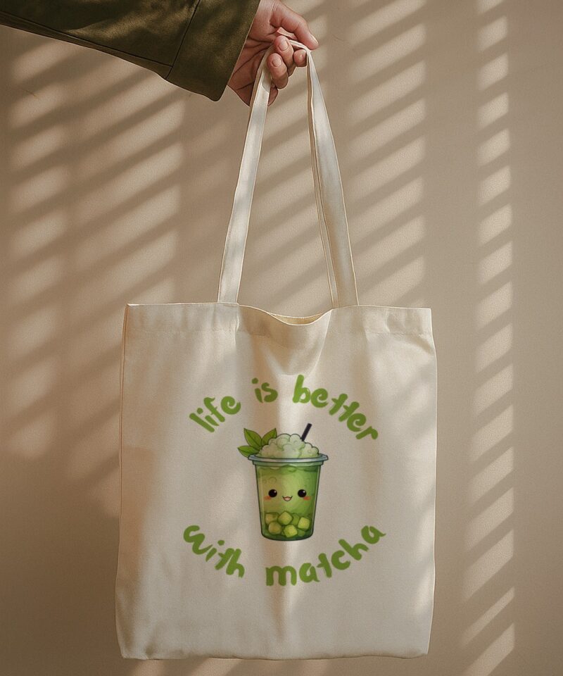 ote bag with cute matcha cup illustration and “Life is better with matcha” quote